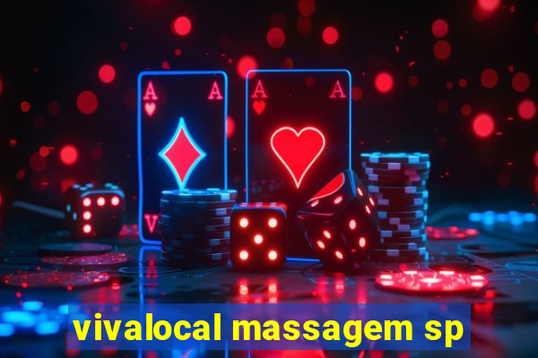 vivalocal massagem sp